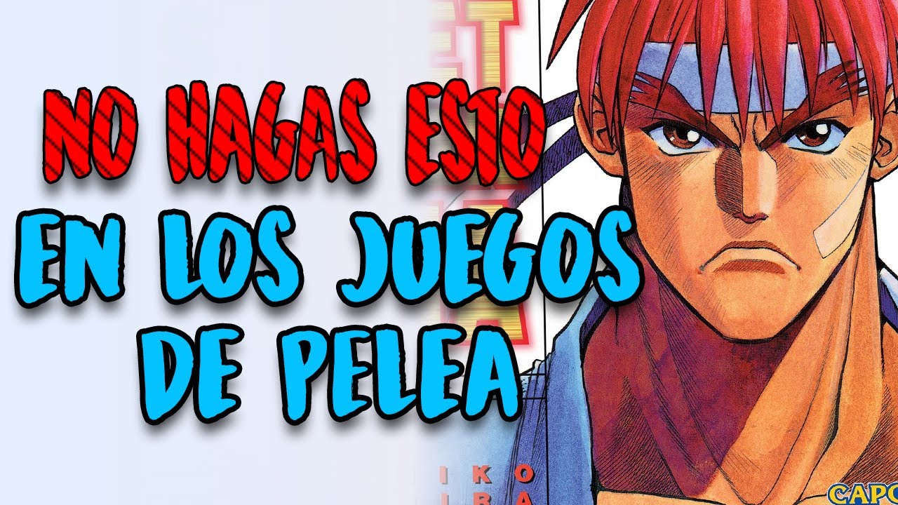 LO QUE NO DEBES HACER EN LOS JUEGOS DE PELEA