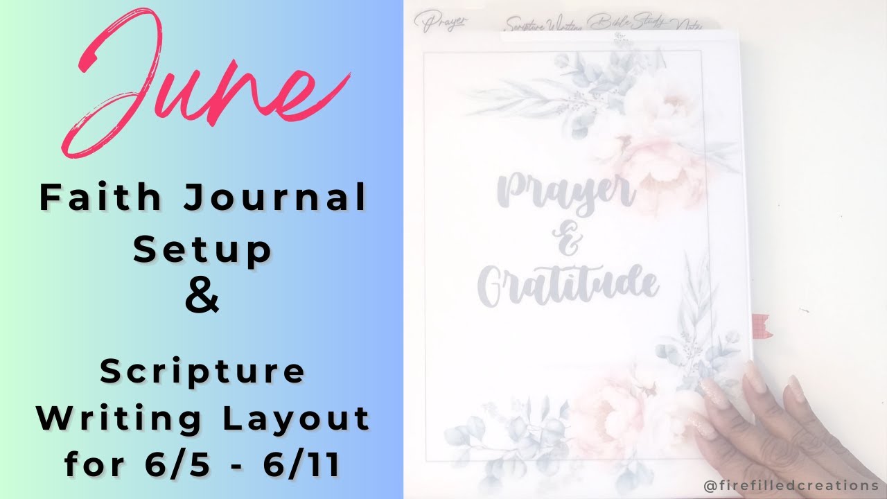 June Faith Journal Setup and Scripture Writing layout for the Week of 6/5 - 6/11 #faithjournal