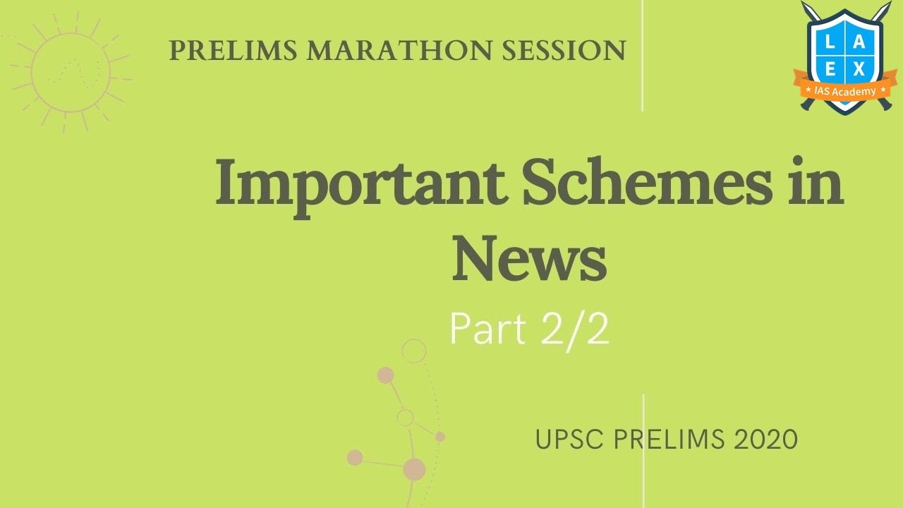 20 Important Schemes in News Part 2 || Laex Prelims Marathon || Civilsprep