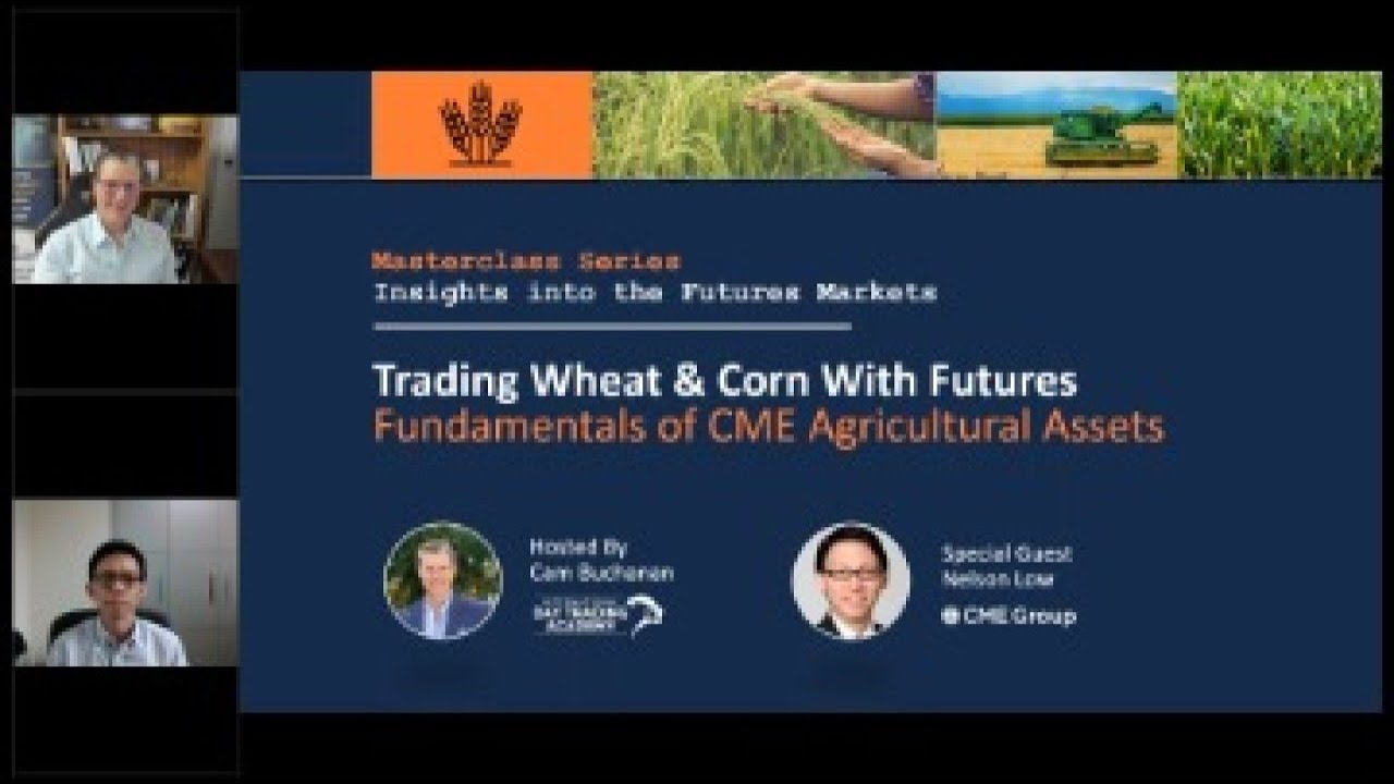 Futures Masterclass Part 4 of 5 - Agricultural Commodities with Guests CME Group