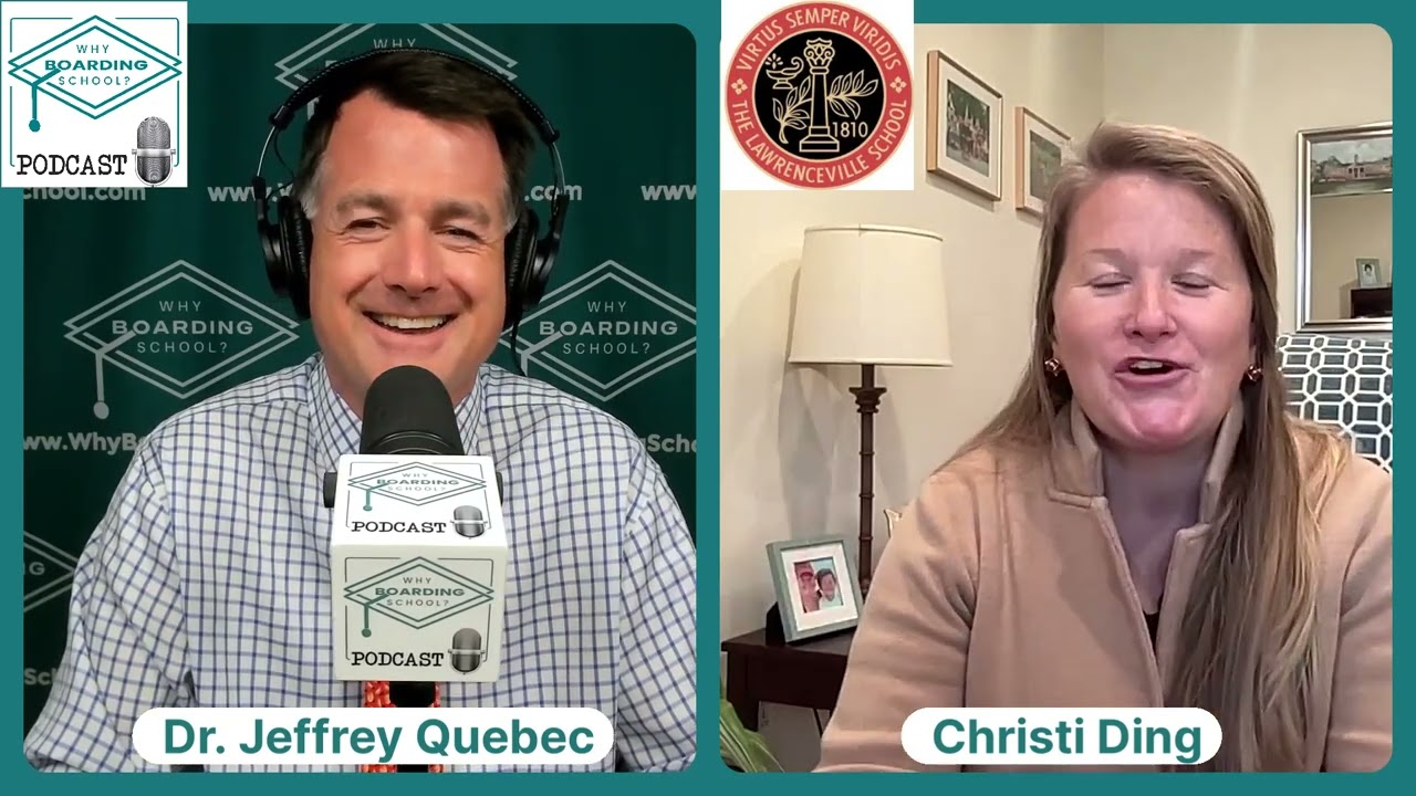 Why Boarding School? Podcast - The Lawrenceville School