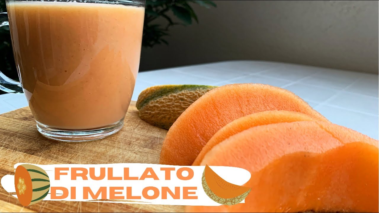 Frullato al Melone - Melon Smoothie - Dietetico, Rinfrescante, Diuretico e Ricco di fibre
