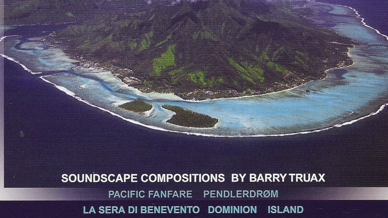 Barry Truax - Islands (Full)