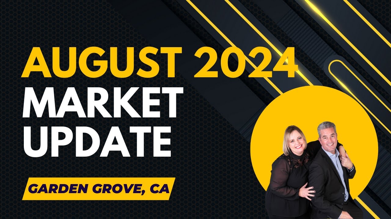 August 2024 Housing Market Update | Garden Grove, CA | Team Tackney - GMT Real Estate