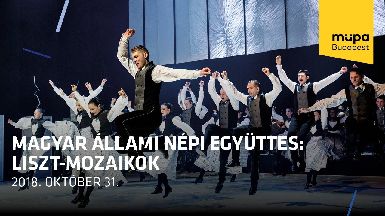 Magyar Állami Népi Együttes: Liszt-mozaikok - részlet (Live at Müpa 2018)