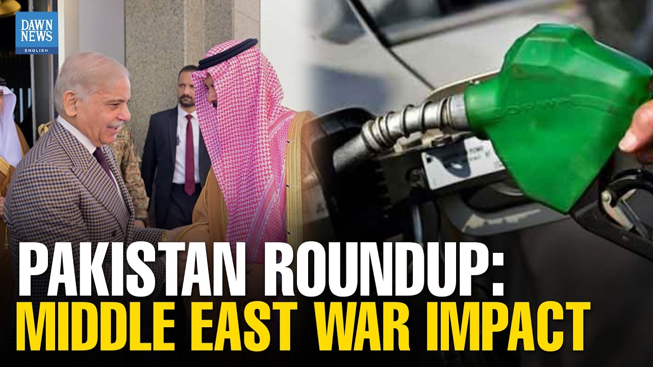 Pakistan Roundup: Shehbaz Visits Saudi Arabia | Govt Moves on Fuel Prices | Middle East War Impact
