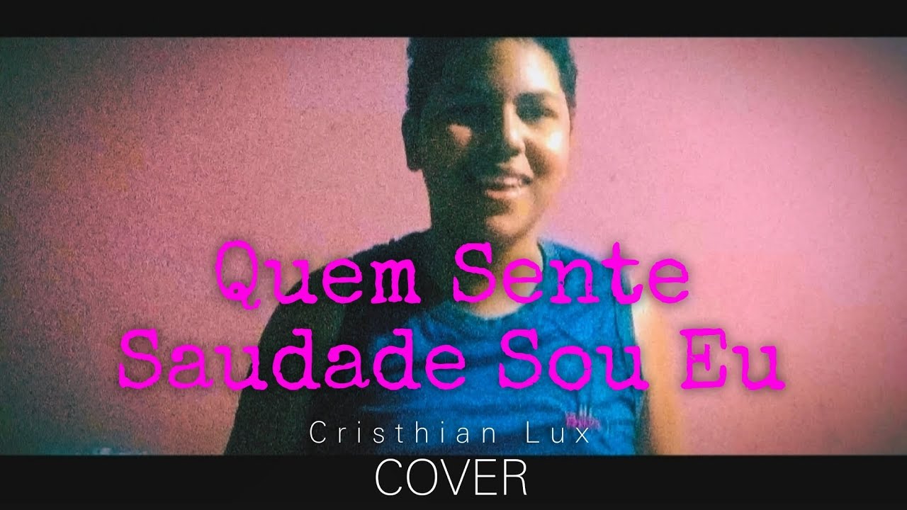 Quem Sente Saudade Sou Eu - Maiara & Maraisa (Cover Cristhian Lux)