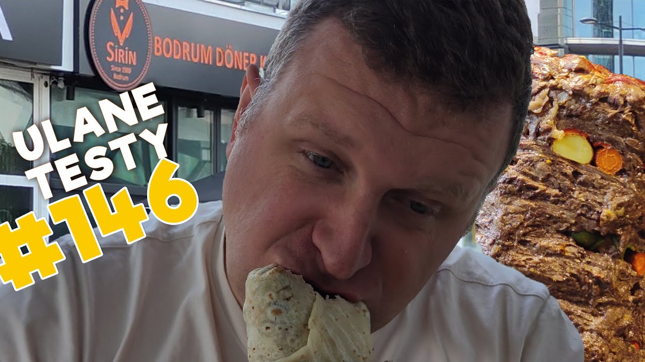 Kebab inny niż wszystkie? Ulane Testy 146