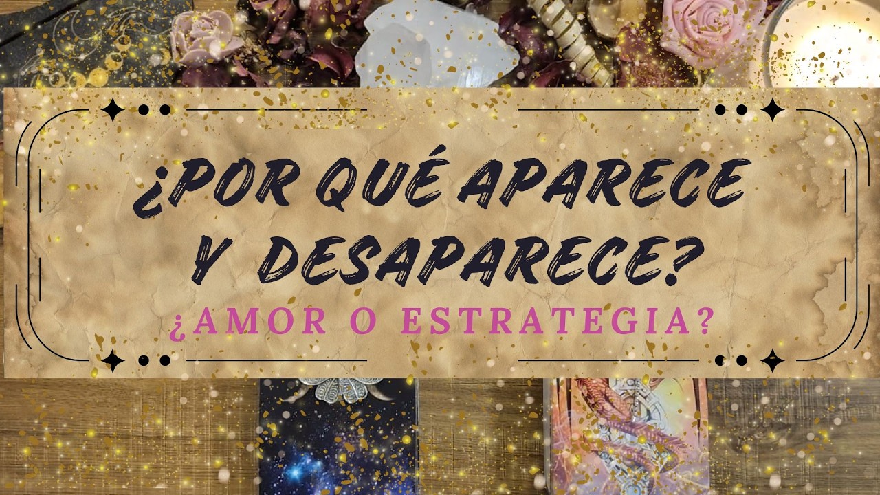 ❤️‍🩹👻¿POR QUÉ APARECE Y DESAPARECE? 🫣 ¿Amor o Estrategia? #tarot #amor