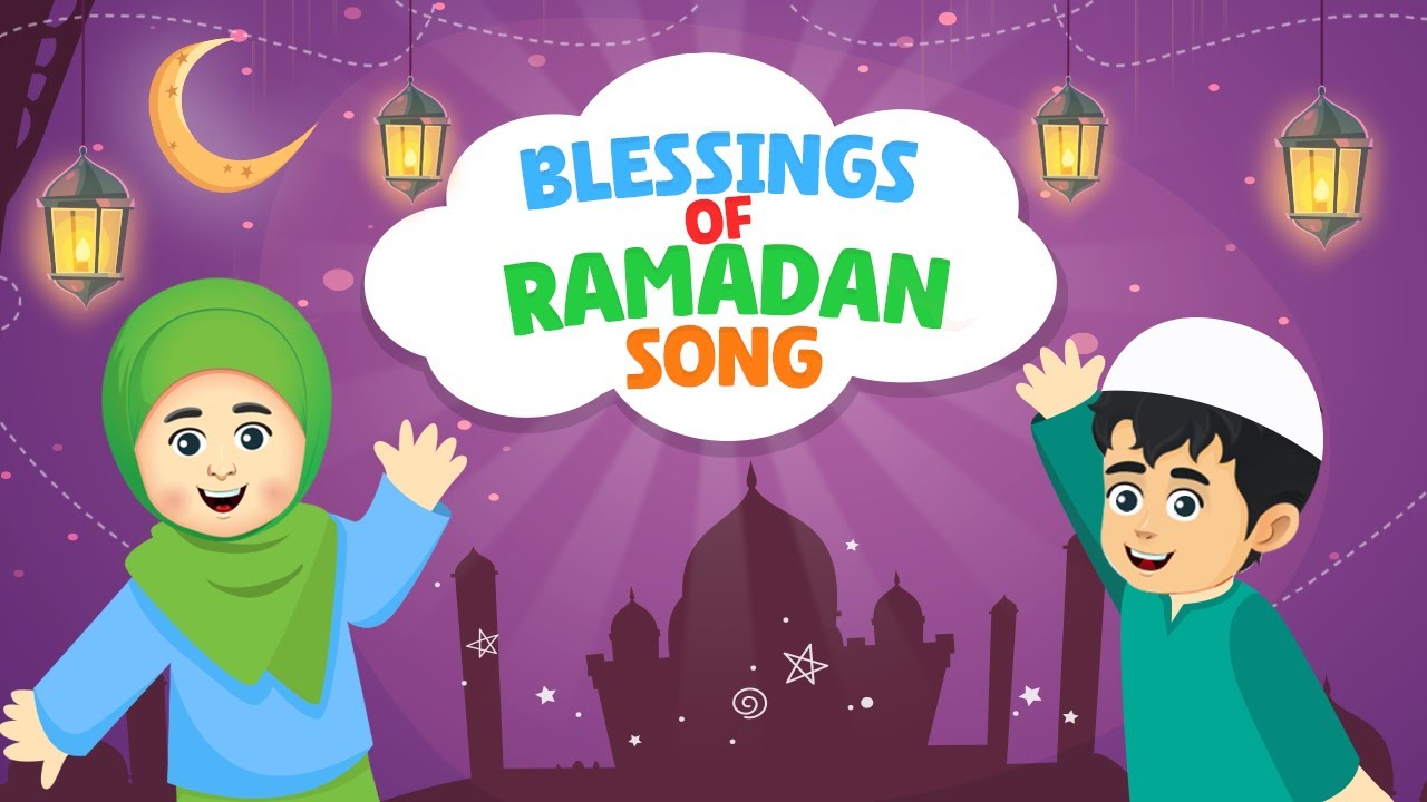 Blessings of Ramadan Song (With Dua For Forgiveness) - Allahumma innaka afuwwun tuhibbul afwa fa'fu