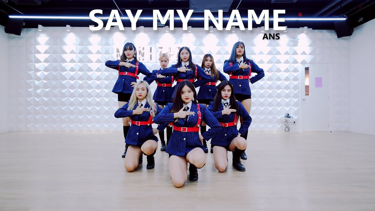 ANS (에이엔에스) - 'Say My Name' Dance Cover by Girls Vibe
