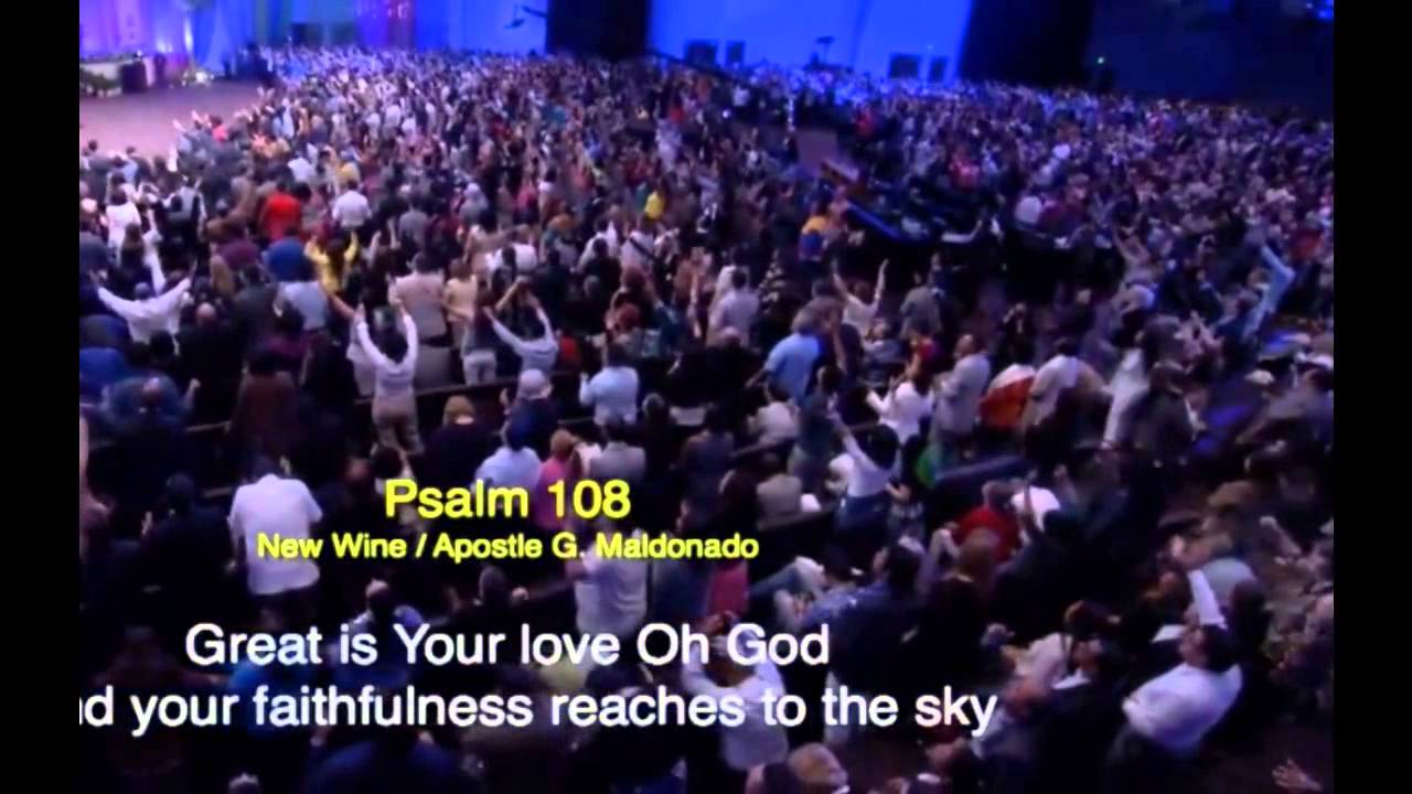New Wine Praise and Worship - Psalm 108