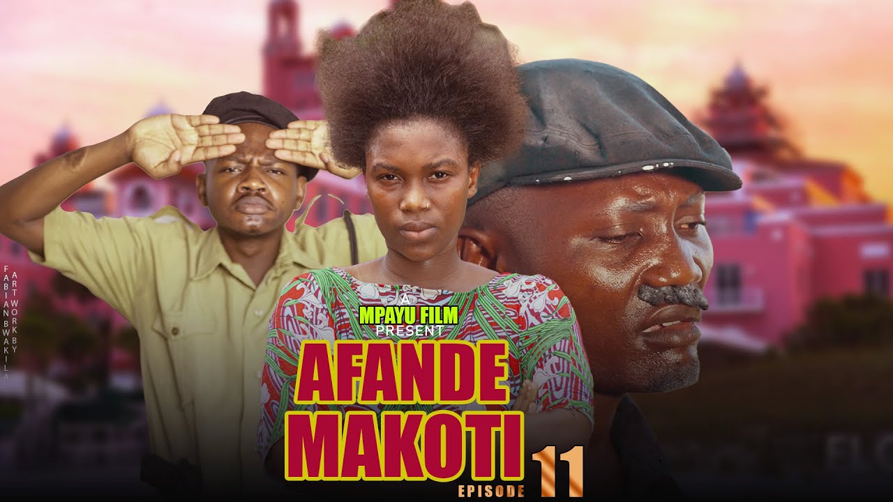 AFANDE MAKOTI EP 11 MZEE KICHECHE#SHUU#FABIAN BWAKILA#