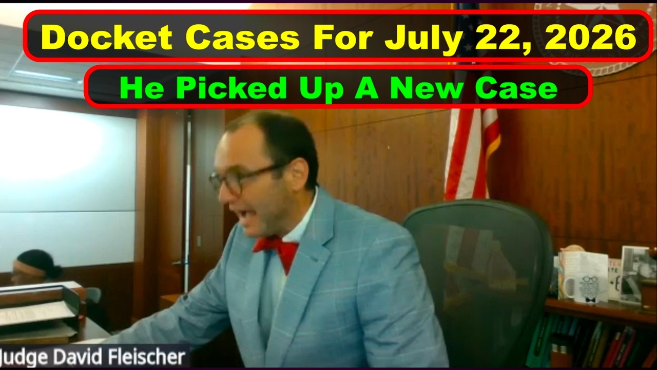 Judge Fleischer's Criminal Court Docket July 22nd, 2026 - Vikky's Court Watch