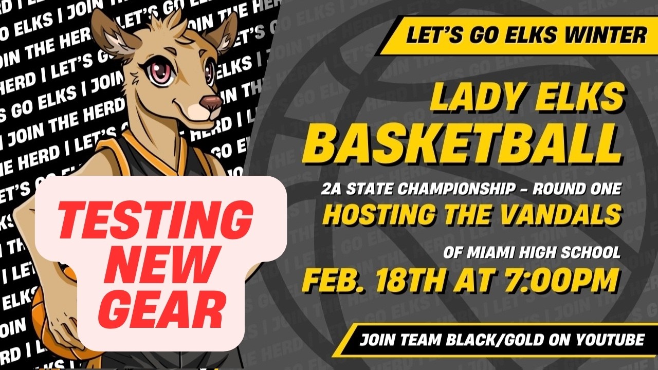 Lady Elks Basketball | Testing New Gear - 1st Round of 2A State Bracket - 2/18/2026 at 7:00pm