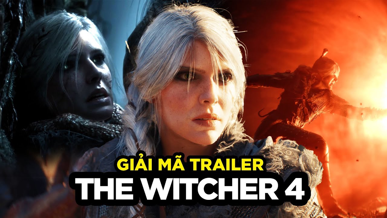 Điều gì đã xảy ra trong trailer The Witcher 4?