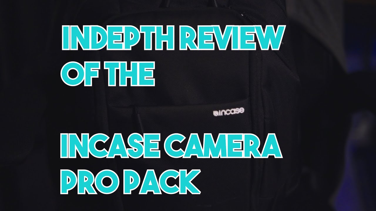 Best Travel Camera Bag? Incase Camera Pro Pack Review