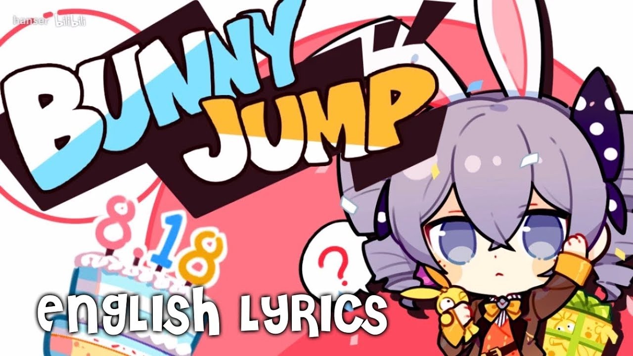 Honkai Impact 3 - Bunny Jump ENGLISH LYRICS | Español en los comentarios
