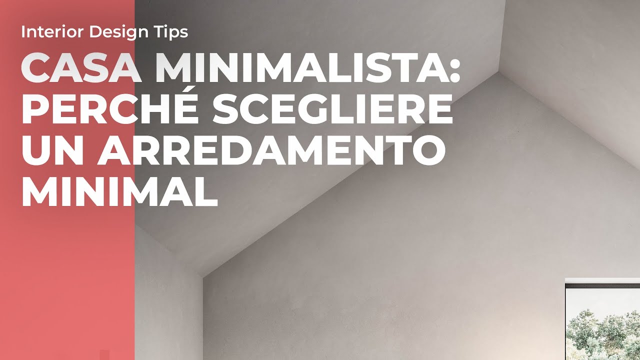 Casa minimalista: perché scegliere un arredamento minimal