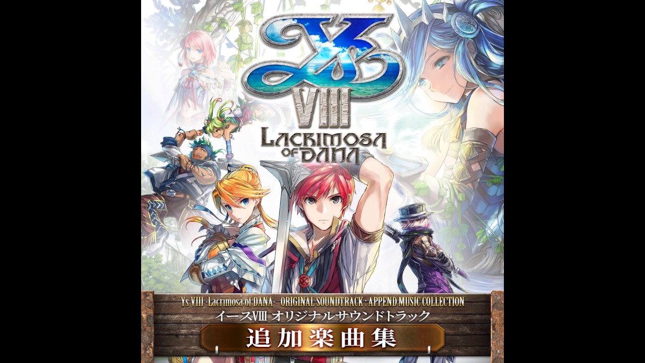 Ys VIII -Lacrimosa of DANA- OST: Append Music Collection - Hope Alive