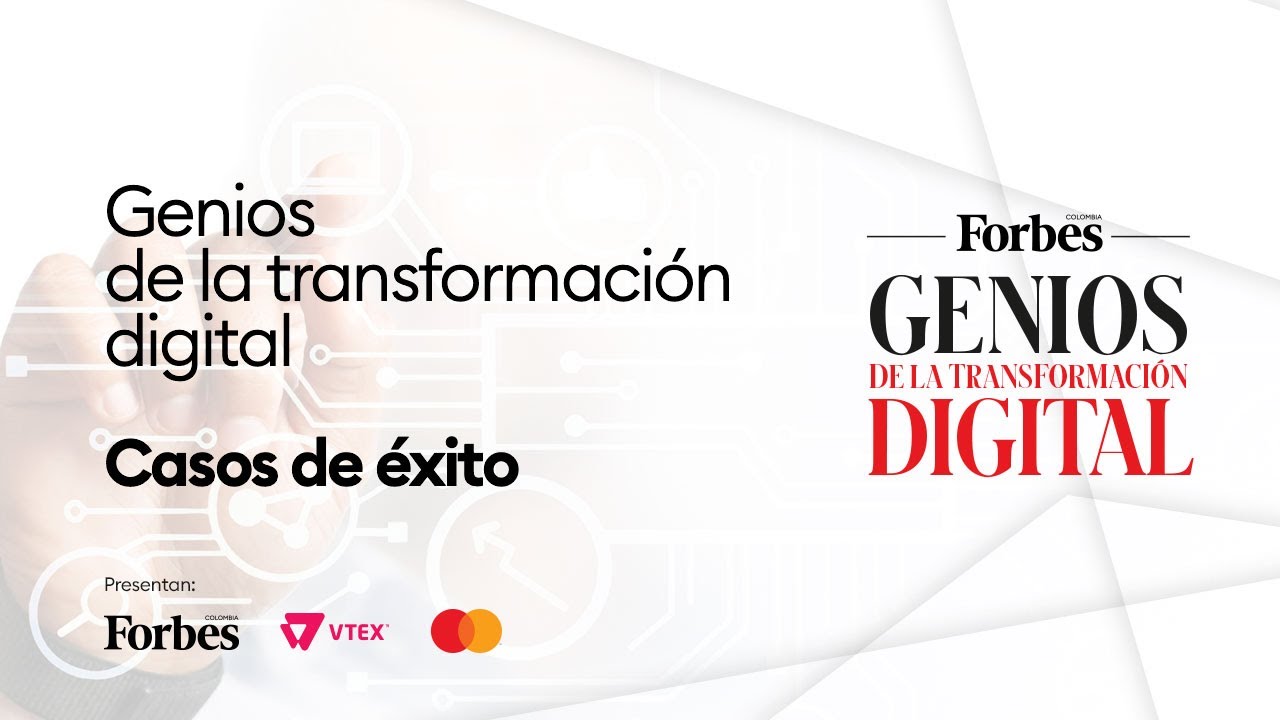 Genios de la transformación digital casos de éxito