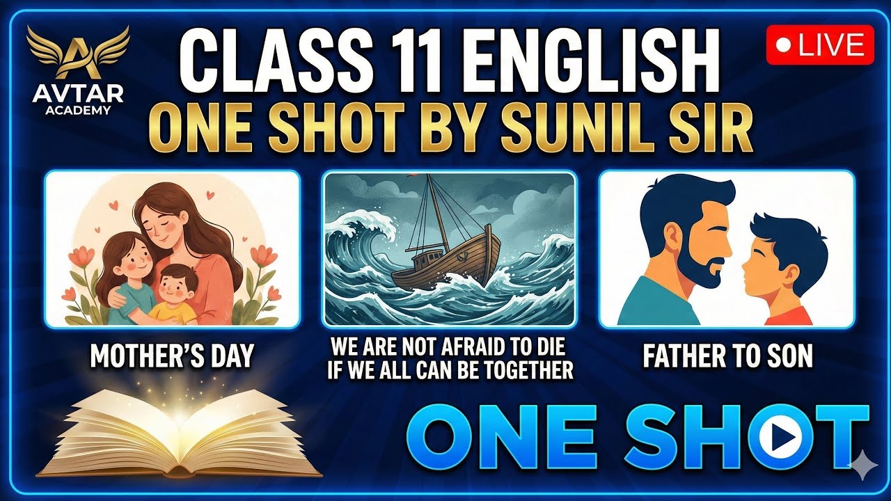 Class 11 English One Shot 🔥 | Mother's Day | Father  to Son | NCERT Full Revision | by Sunil Sir