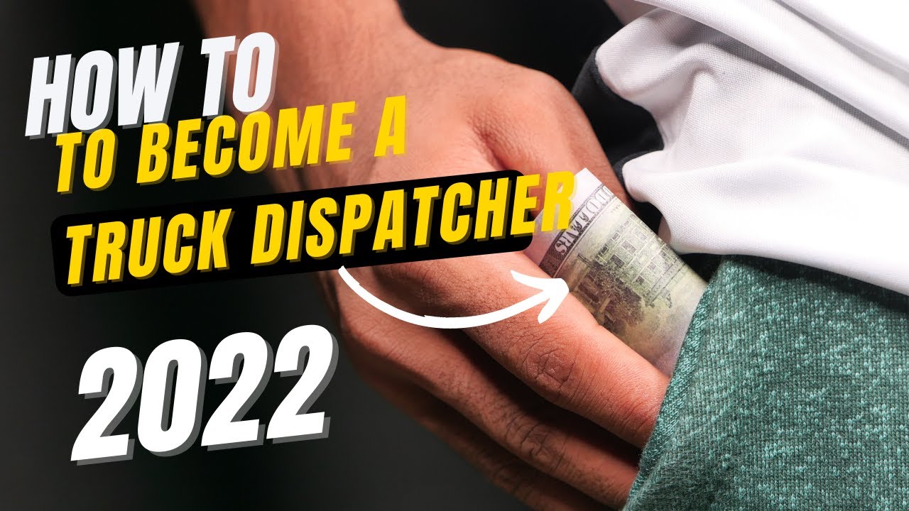 How to Become a Truck Dispatcher in 2022