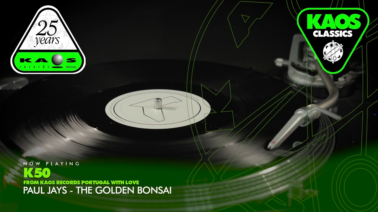 Paul Jays - The Golden Bonsai | K50- From Kaos Records Portugal with Love (1999)