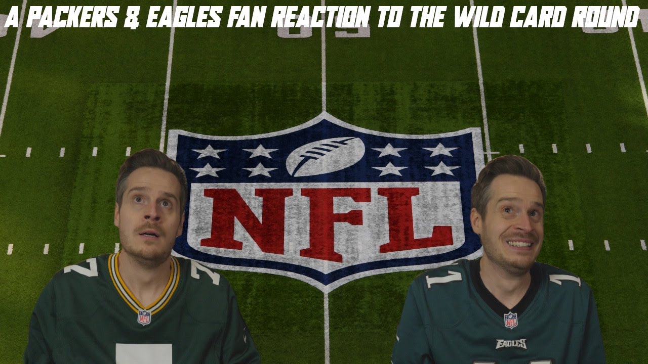 A Packers & Eagles Fan Reaction to the Wild Card Round