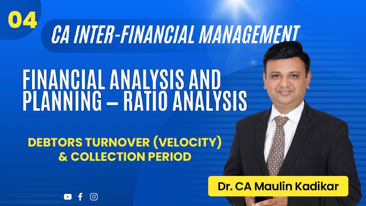 Ratio Analysis Question | Debtors Turnover (Velocity) & Collection Period | CA Inter FM