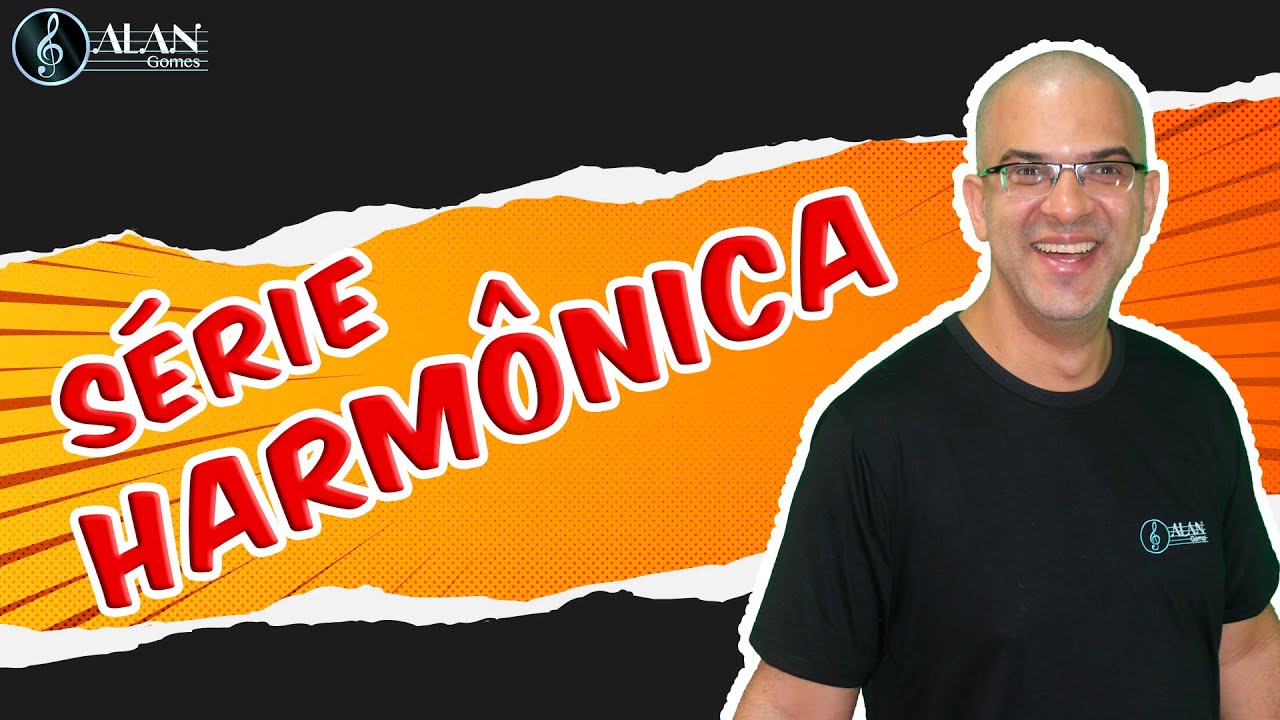 SÉRIE HARMÔNICA