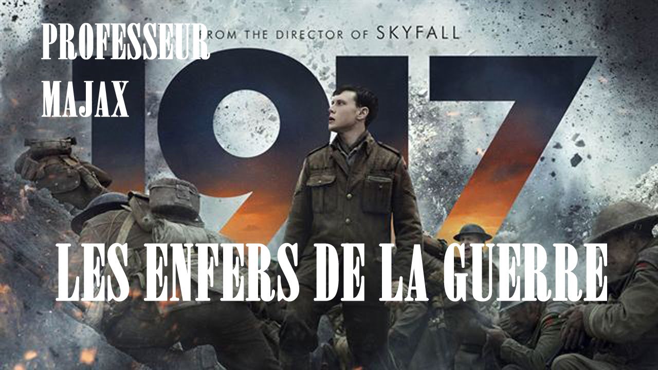 1917 Les enfers de la guerre