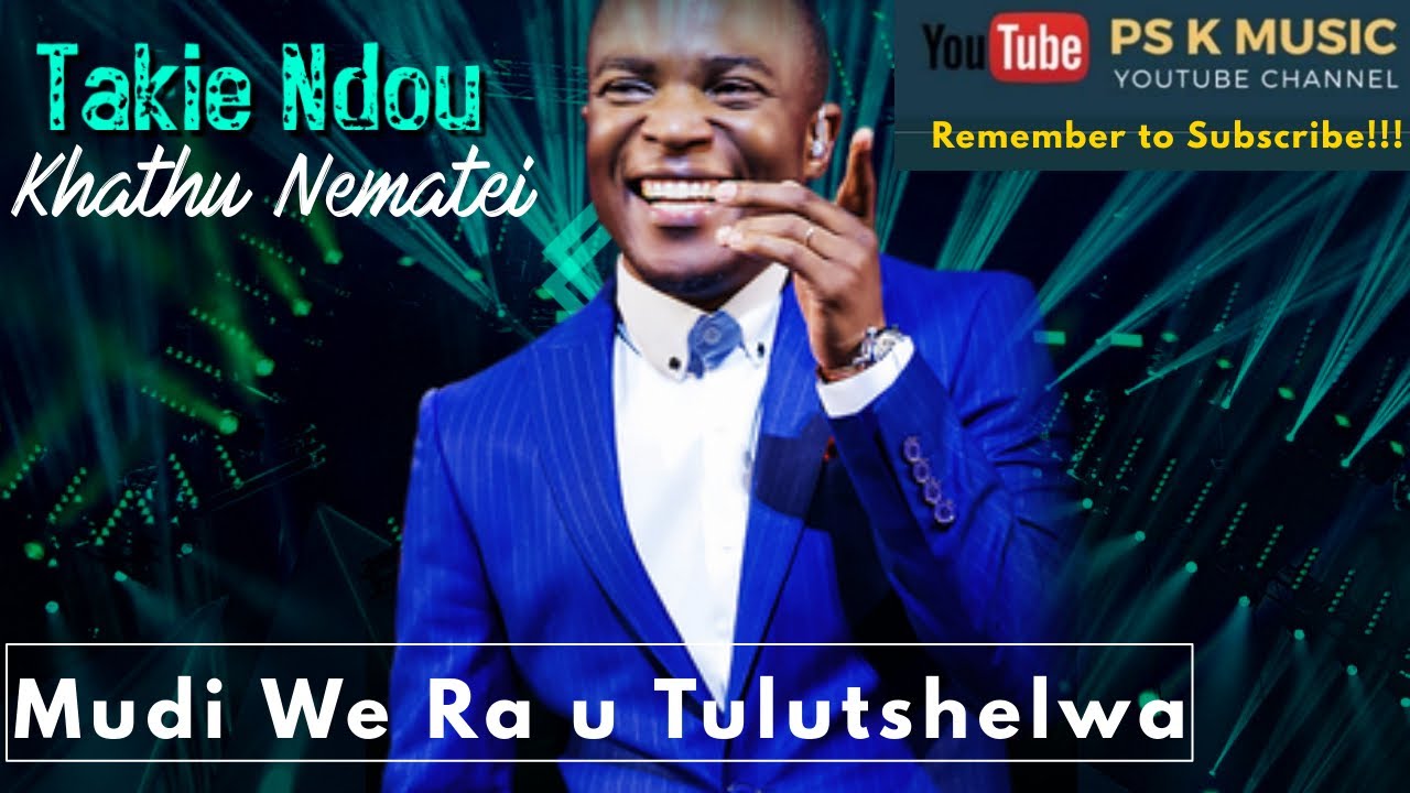 Mudi we ra u tulutshelwa | Takie Ndou | Khathu Nematei |