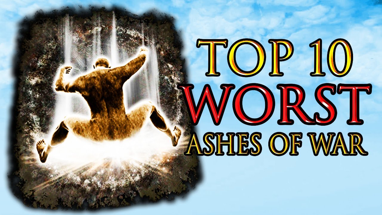 Top 10 WORST Ashes of War in Elden Ring