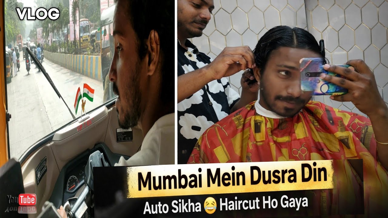 Mumbai Mein Dusra Din | Auto Sikha Haircut Ho Gya