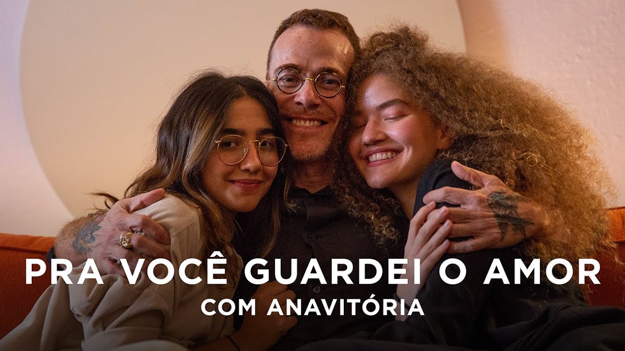 Nando Reis e Anavitória Juntos - Pra Você Guardei o Amor (Radio Edit)