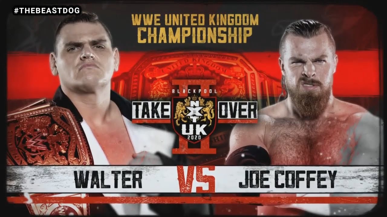 WWE NXT UK TakeOver Blackpool II Official And Full Match Card