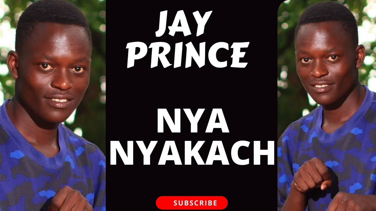 Nya Nyakach by Jay Prince Wuonyachula