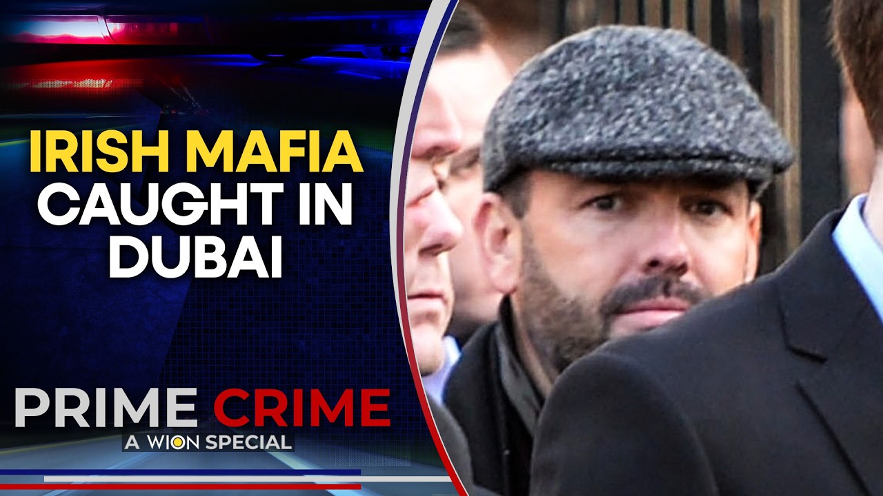 Daniel Kinahan: Irish Drug Lord Caught by Dubai Police After Years on the Run | WION Prime Crime