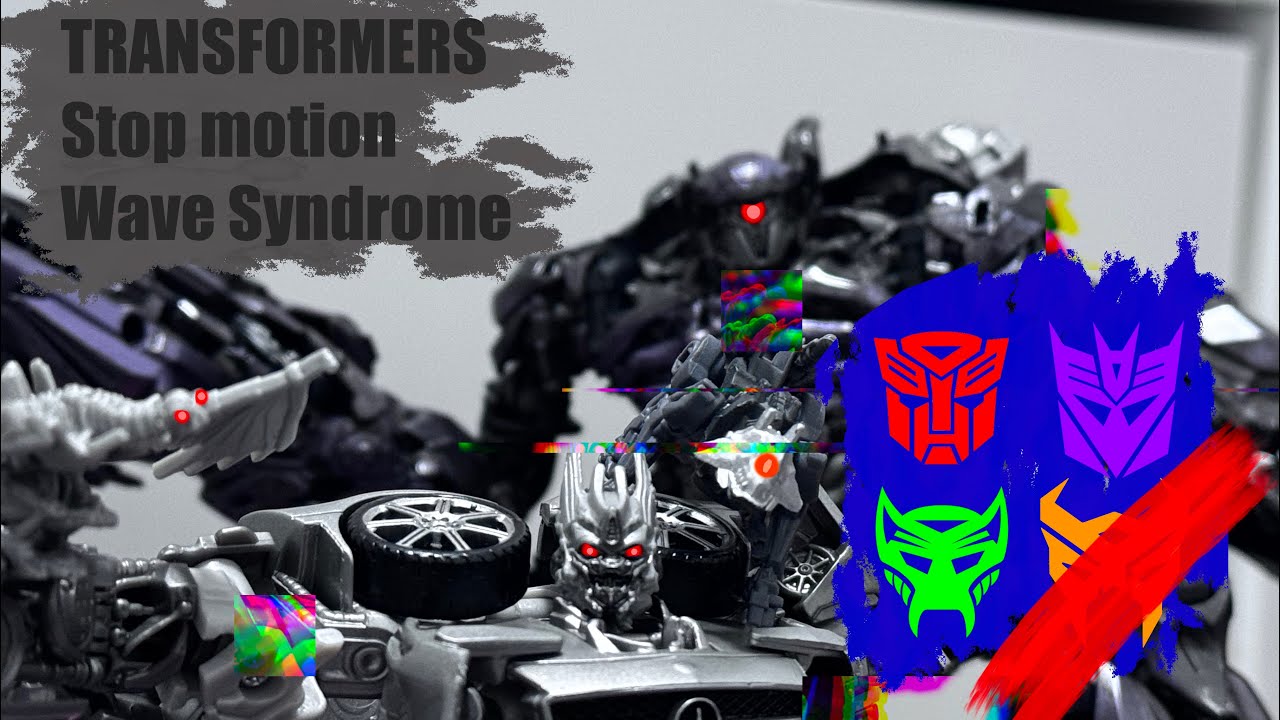 Transformers Stop Motion: Wave Syndrome (Part 2)