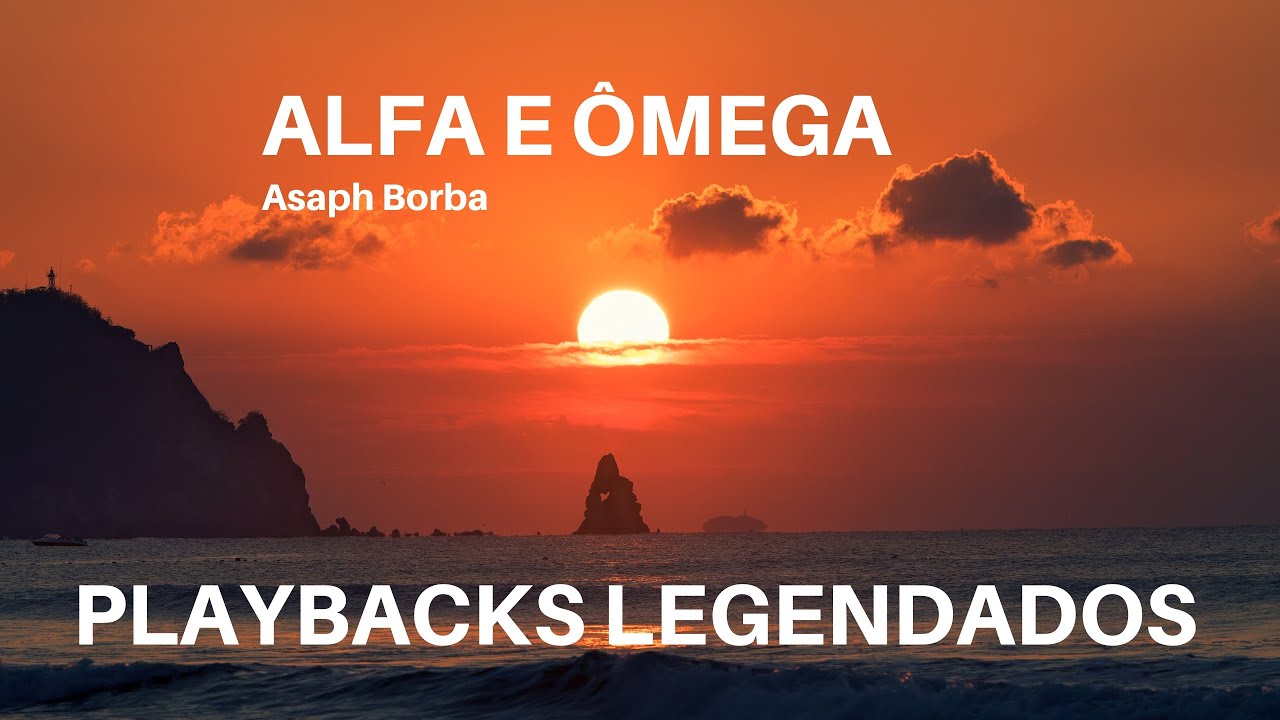 ALFA E ÔMEGA Asaph Borba ( hinos legendados gospel )