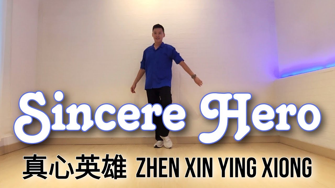 DANCE | Sincere Hero 真心英雄 Zhen Xin Ying Xiong  | LINE DANCE | Intermediate | Heru Tian