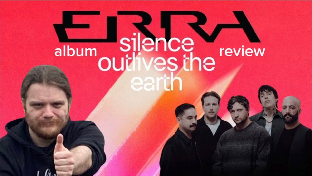 ERRA | Silence Outlives The Earth | Album Review