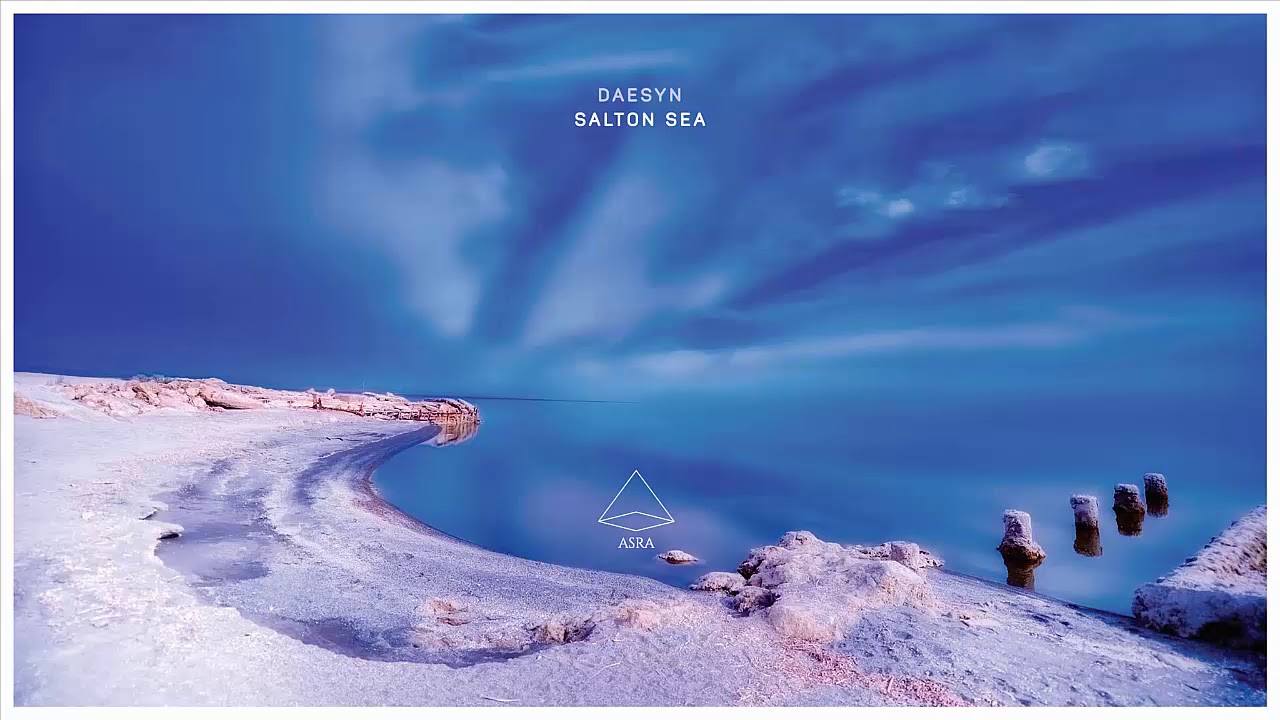 Daesyn - Salton Sea (Original Mix) [Asra]