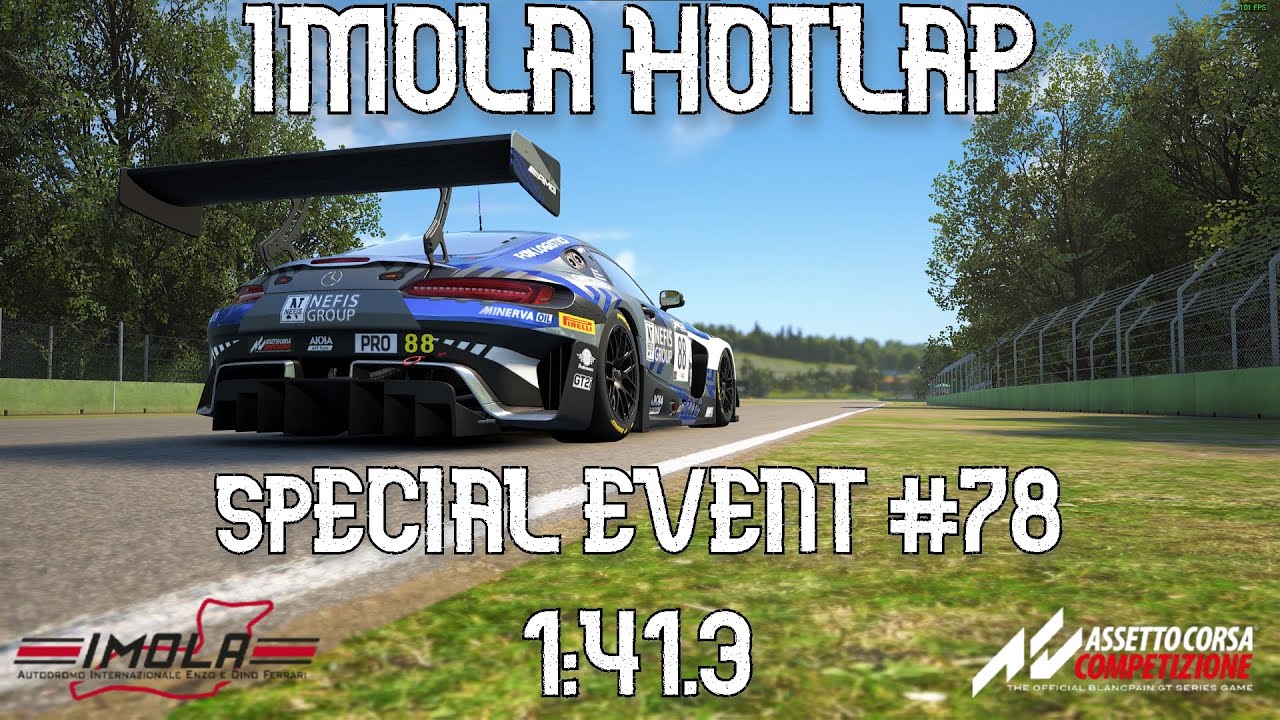 ACC | Imola Hotlap | Mercedes AMG GT3 Evo | 1:41.3 | Special Event 78