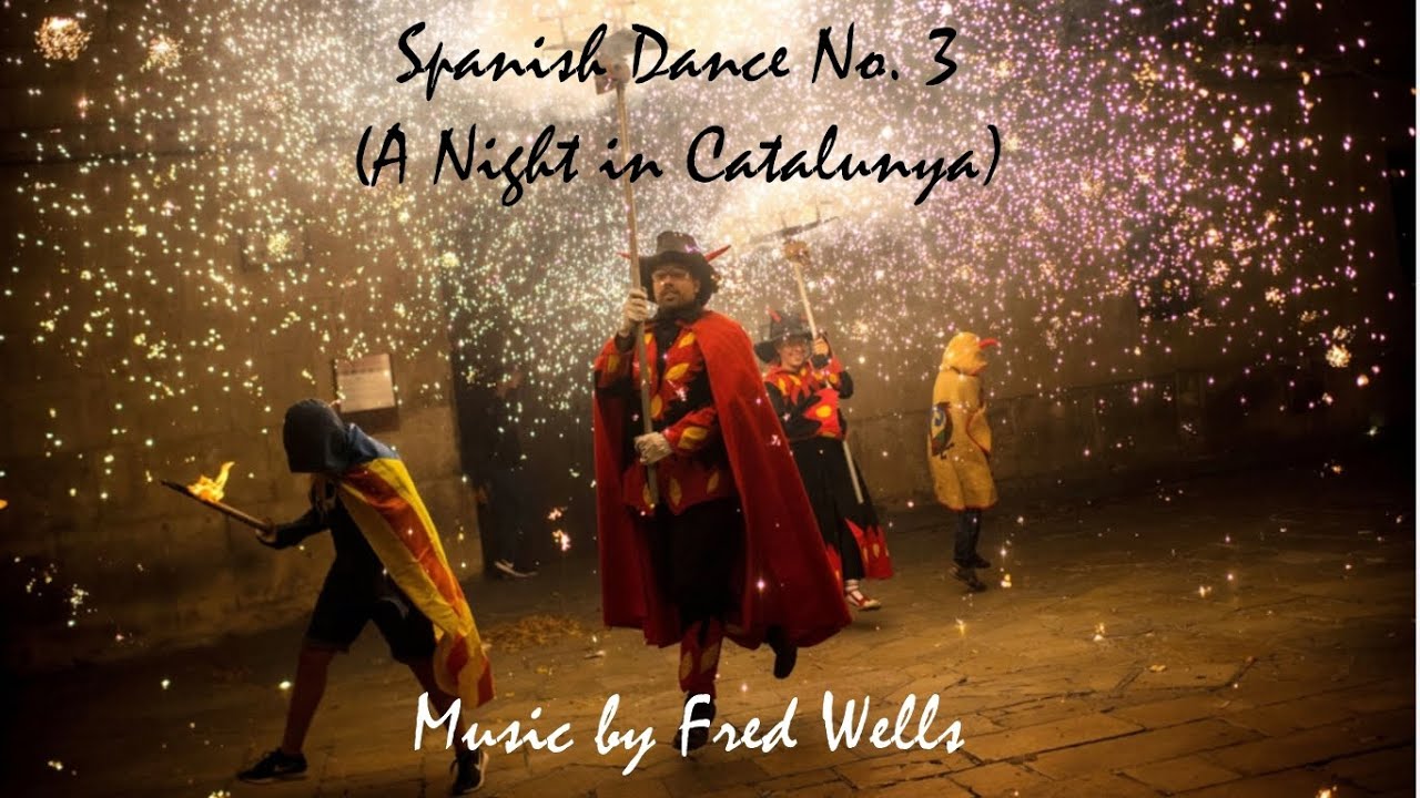 Spanish Dance No. 3 (“A Night in Catalunya”)