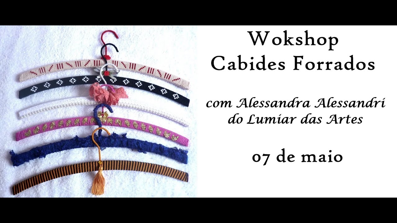 Workshop - Cabides Forrados 07/05/2016