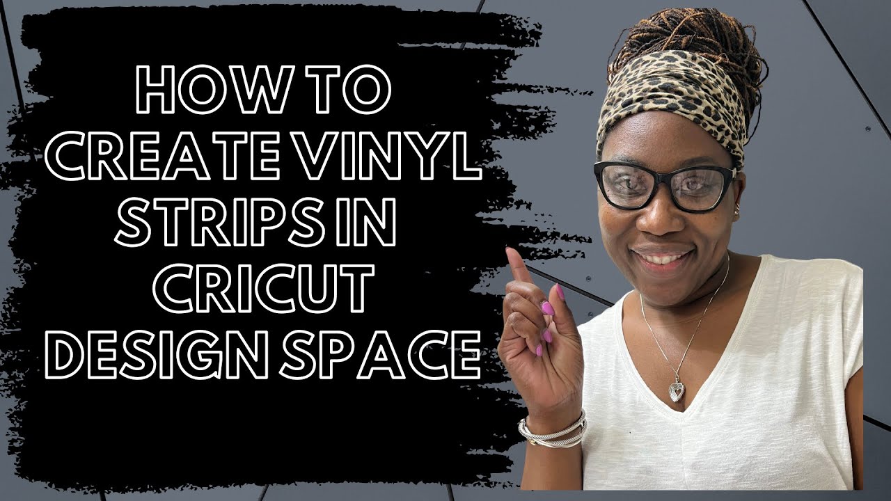 How to Create Vinyl Strips in Cricut Design Space