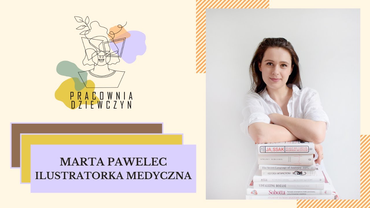 Marta Pawelec, ilustratorka medyczna: O stracie, ciele i szukaniu siebie poza grupą