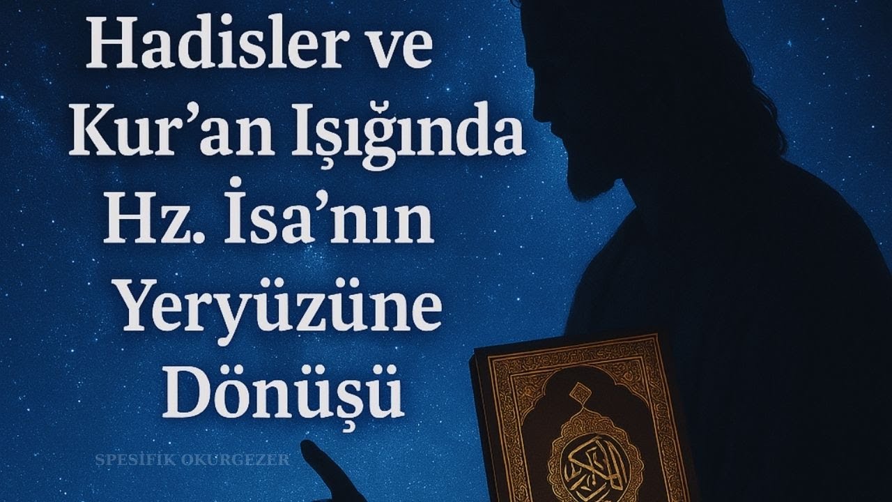 Hz. İsa'nın Yeryüzüne Dönüşü İmandandır!